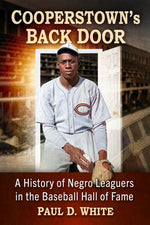 Book cover for Cooperstown's Back Door: A History of Negro Leaguers in the Baseball Hall of Fame