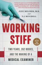 Book cover for Working Stiff: Two Years, 262 Bodies, and the Making of a Medical Examiner