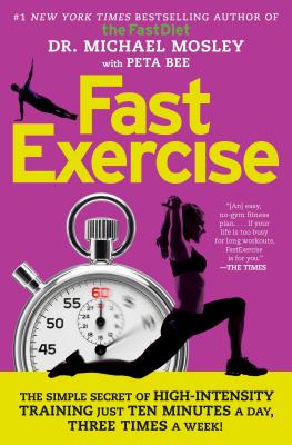 Book cover for Fastexercise: The Simple Secret of High-Intensity Training