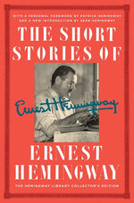 Book cover for The Short Stories of Ernest Hemingway: The Hemingway Library Collector's Edition