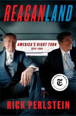 Book cover for Reaganland: America's Right Turn 1976-1980