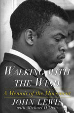 Book cover for Walking with the Wind: A Memoir of the Movement