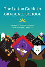 Book cover for Latinx Guide to Graduate School