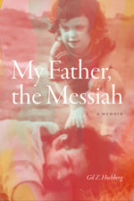 Book cover for My Father, the Messiah: A Memoir