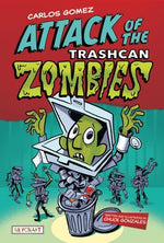 Book cover for Carlos Gomez: Rise of the Trashcan Zombies: Carlos Gomez 2
