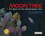 Book cover for Moon Tree: The Story of One Extraordinary Tree: The Story of One Extraordinary Tree