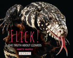 Book cover for Flick! the Truth about Lizards