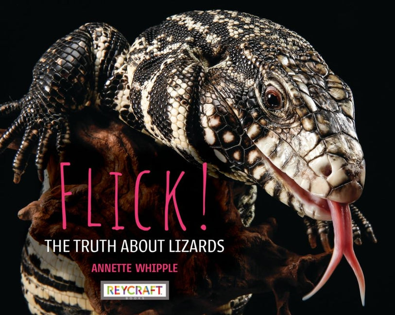 Book cover for Flick! the Truth about Lizards