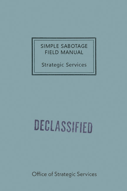 Book cover for Simple Sabotage Field Manual