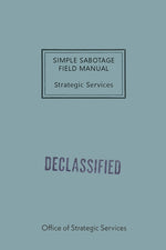 Book cover for Simple Sabotage Field Manual