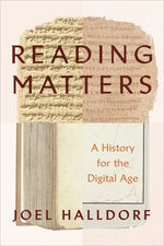 Book cover for Reading Matters: A History for the Digital Age