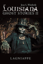 Book cover for Louisiana Ghost Stories Ii: Lagniappe