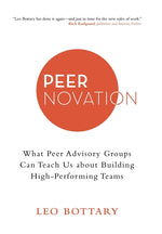 Book cover for Peernovation: What Peer Advisory Groups Can Teach Us About Building High-Performing Teams