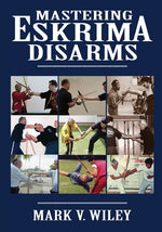 Book cover for Mastering Eskrima Disarms