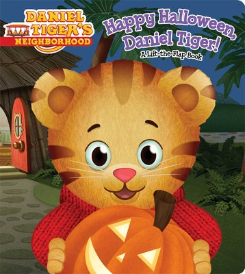 Book cover for Happy Halloween, Daniel Tiger!: A Lift-The-Flap Book