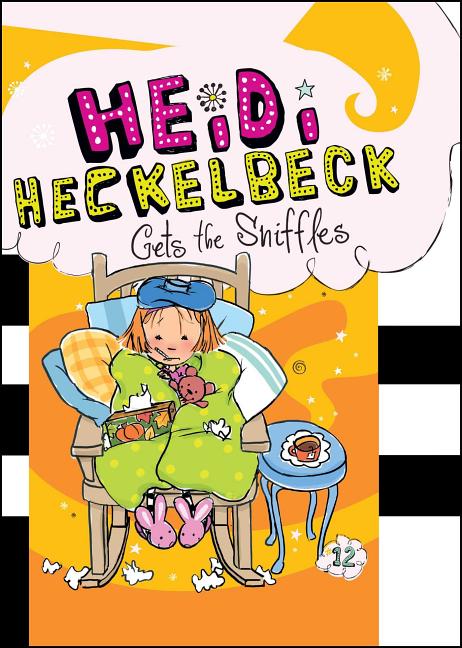 Book cover for Heidi Heckelbeck Gets the Sniffles