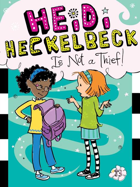 Book cover for Heidi Heckelbeck Is Not a Thief!