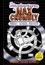 Book cover for The Misadventures of Max Crumbly 2: Middle School Mayhem