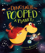 Book cover for The Dinosaur That Pooped a Planet!