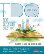 Book cover for Text-Dependent Questions, Grades 6-12: Pathways to Close and Critical Reading