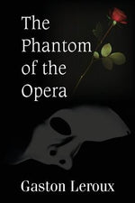Book cover for The Phantom of the Opera