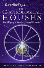 Book cover for The Twelve Astrological Houses: The Way of Creative Accomplishment