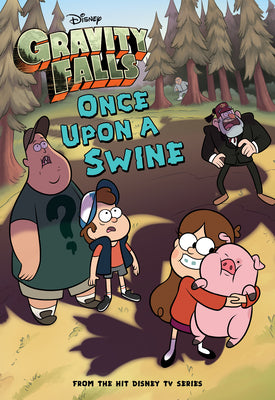 Book cover for Gravity Falls: Once Upon a Swine
