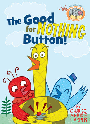 Book cover for The Good for Nothing Button!