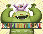 Book cover for Because I'm Your Dad