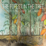 Book cover for Forest in the Tree: How Fungi Shape the Earth