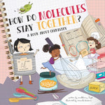 Book cover for How Do Molecules Stay Together?