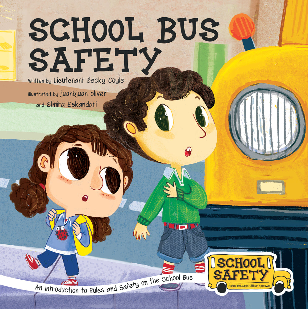 Book cover for School Bus Safety: An Introduction to Rules and Safety on the School Bus