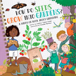 Book cover for How Do Seeds Grow Into Gardens?: A Hands-On Book about Gardening