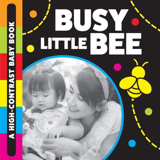 Book cover for Busy Little Bee: A High-Contrast Baby Book