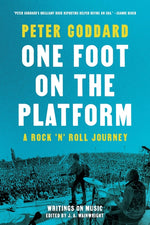 Book cover for One Foot on the Platform: A Rock 'n' Roll Journey