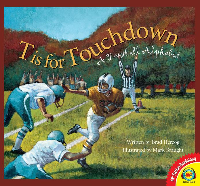 Book cover for T Is for Touchdown: A Football Alphabet