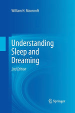 Book cover for Understanding Sleep and Dreaming (2013)