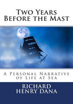 Book cover for Two Years Before the Mast: A Personal Narrative of Life at Sea