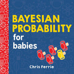Book cover for Bayesian Probability for Babies