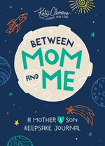Book cover for Between Mom and Me: A Mother and Son Keepsake Journal