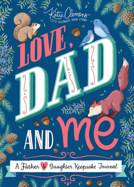 Book cover for Love, Dad and Me: A Father and Daughter Keepsake Journal