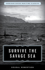 Book cover for Survive the Savage Sea: Sheridan House Maritime Classics