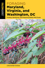 Book cover for Foraging Maryland, Virginia, and Washington, DC