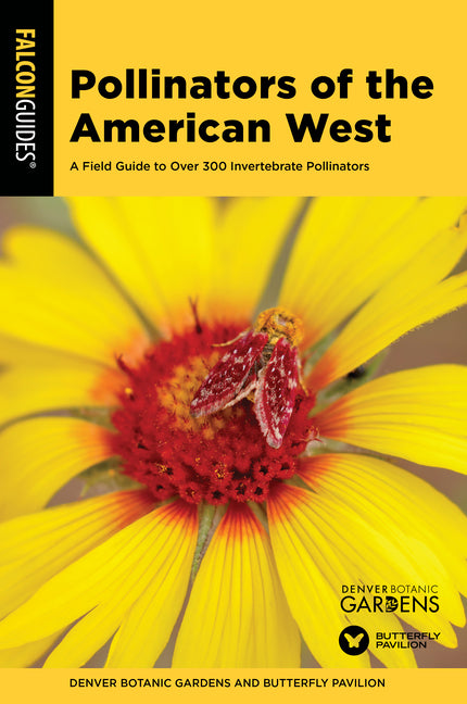 Book cover for Pollinators of the American West: A Field Guide to Over 300 Invertebrate Pollinators