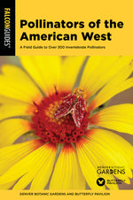 Book cover for Pollinators of the American West: A Field Guide to Over 300 Invertebrate Pollinators