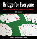 Book cover for Bridge for Everyone: A Step-By-Step Guide to Rules, Bidding, and Play of the Hand
