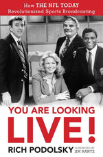 Book cover for You Are Looking Live!: How the NFL Today Revolutionized Sports Broadcasting