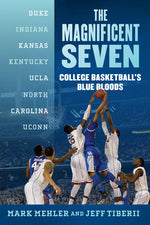 Book cover for Magnificent Seven: College Basketball's Blue Bloods