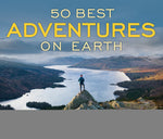 Book cover for 50 Best Adventures on Earth