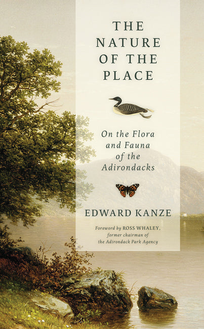Book cover for Nature of the Place: On the Flora and Fauna of the Adirondacks
